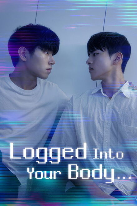 Poster of Logged into Your Body (2025)